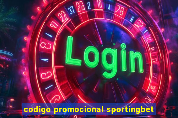 codigo promocional sportingbet